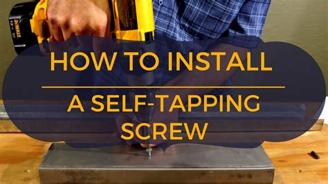 how to use self tapping sheet metal screws|self tapping screws at lowe's.